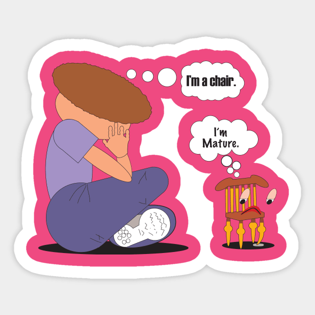 I'm Mature Sticker by Raven's Grin